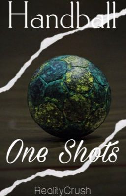 Handball OneShots 