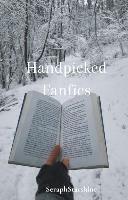 Handpicked Fanfics (Reclist)