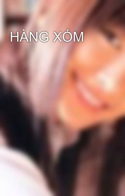 HÀNG XÓM