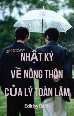 [Hành Ân | Phần Thưởng cp] Nhật ký về nông thôn của Lý Toàn Lâm