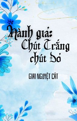 Hành giả: Chút Trắng chút Đỏ