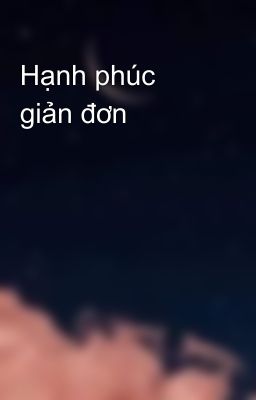 Hạnh phúc giản đơn