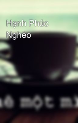 Hạnh Phúc Nghèo