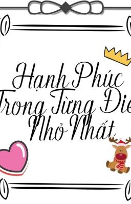 Hạnh Phúc Trong Từng Điều Nhỏ Nhất