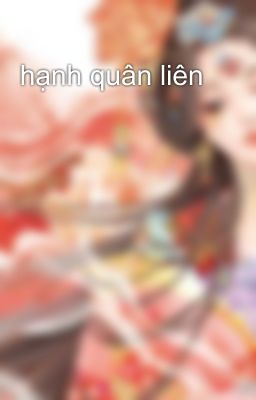 hạnh quân liên