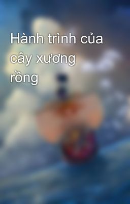 Hành trình của cây xương rồng