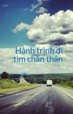 Hành trình đi tìm chân thân