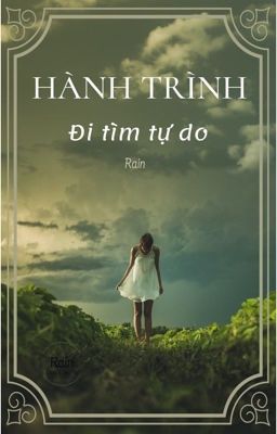 Hành trình đi tìm tự do 