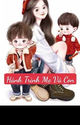 Hành Trình Mẹ Và Con