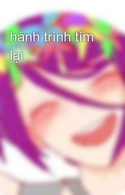 hành trình tìm lại