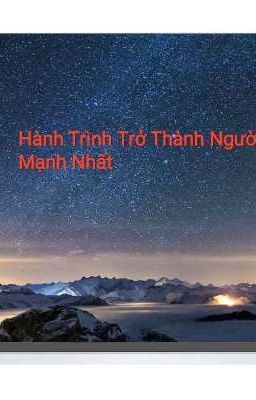 Hành Trình Trở Thành Người Mạnh Nhất