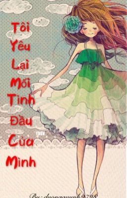 [HanKan] Tôi yêu lại mối tình đầu của mình