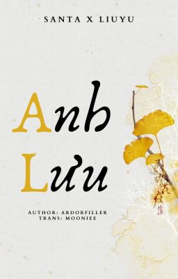 [Hảo Đa Vũ] Anh Lưu