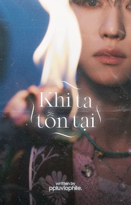 Haosoon | Khi ta tồn tại