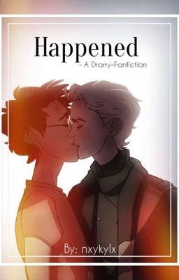 Happened • Drarry