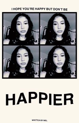 HAPPIER ━ ej caswell¹