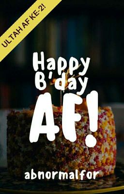 Happy B'day AF