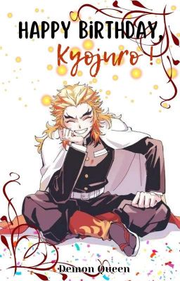 Happy Birthday, Kyojuro !