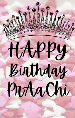 HAPPY BIRTHDAY PRAACHI