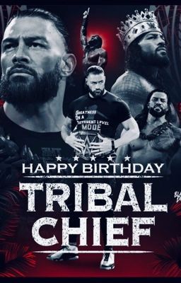 Happy Birthday, Tribal Chief!