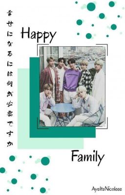 happy family | bts [ slow updates ]