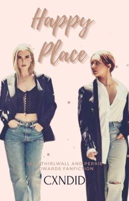 Happy Place || A Jerrie Fanfiction