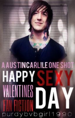 Happy Sexy Valentine's Day(An Austin Carlile One Shot)