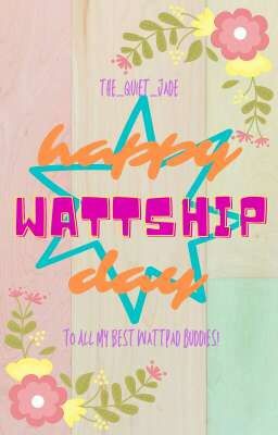 Happy Wattship Day! 