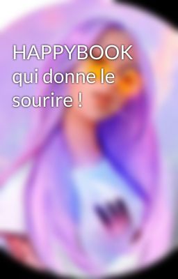 HAPPYBOOK qui donne le sourire !