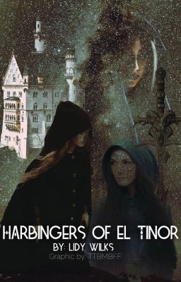 Harbingers of El Tinor- (on hold)