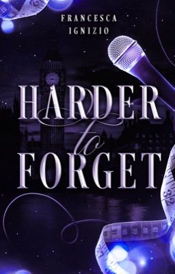 Harder to Forget