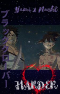 Harder (Yami x Nacht) Black Clover