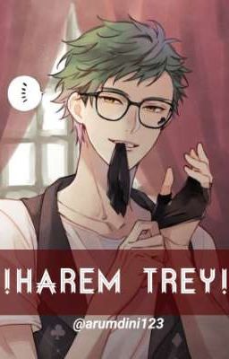 !HAREM TREY!