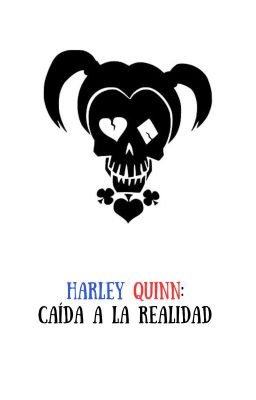 Harley Quinn: Caída a la Realidad