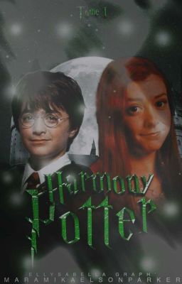 Harmony Potter Tome I [TERMINER]