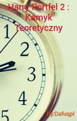 Harry Portfel 2: Kamyk Teoretyczny