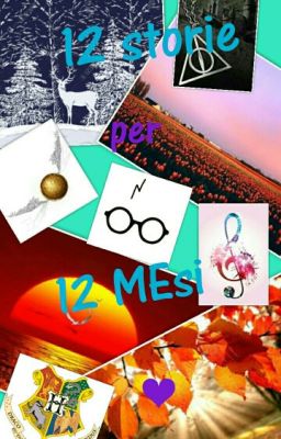  ~ Harry Potter ~   • 12 storie per 12 MEsi ❤ •