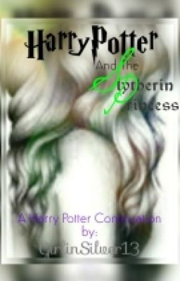 Harry Potter and the Slytherin Princess