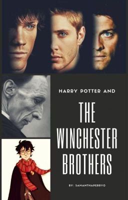 Harry Potter and the Winchester Brothers