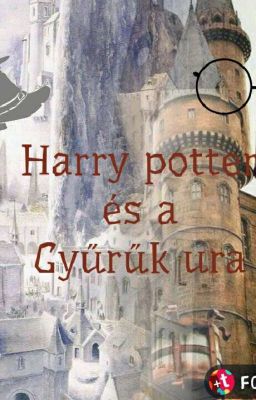 Harry Potter és a Gyűrűk Ura (Befejezett)