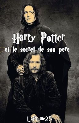 Harry Potter et l'identité de son père (TERMINÉ)