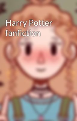 Harry Potter fanfiction 