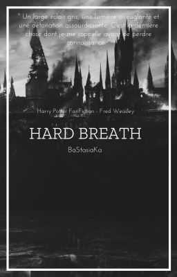 Harry Potter - Hard Breath | Fred Weasley x OC