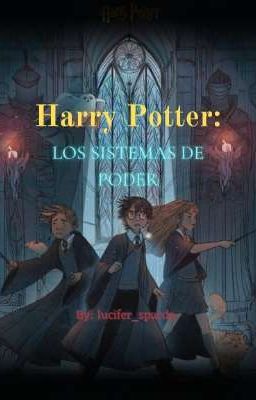 Harry Potter: Los Sistemas de Poder 