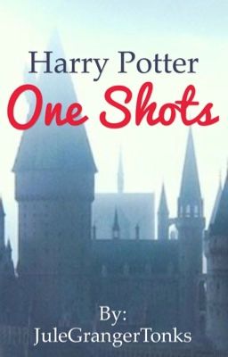 ~Harry Potter One Shots~