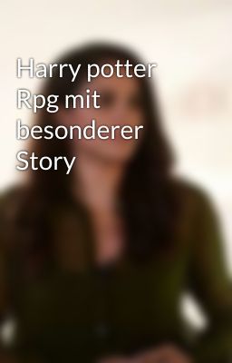 Harry potter Rpg mit besonderer Story  