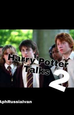 Harry Potter Talks 2