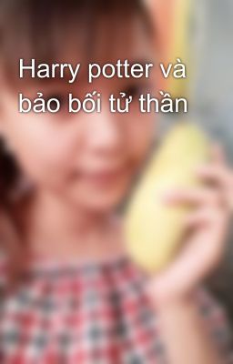 Harry potter và bảo bối tử thần