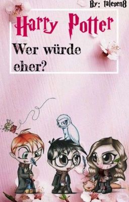 Harry Potter Wer Würde Eher? 