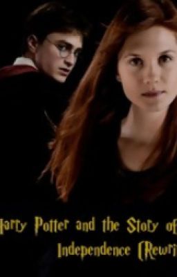 Harry Potter y la Historia de la Independencia -HIATUS-